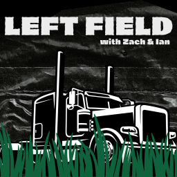 Podcast thumbnail for Left Field Podcast