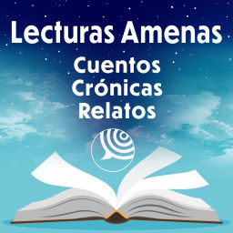 Podcast thumbnail for LECTURAS AMENAS - CUENTOS CRÓNICAS Y RELATOS-