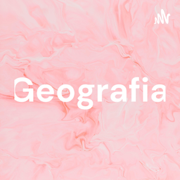 Podcast thumbnail for Geografia