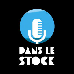Podcast thumbnail for DANS LE STOCK