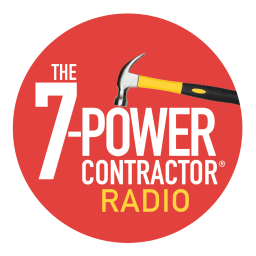 Podcast thumbnail for The 7-Power Contractor® Radio