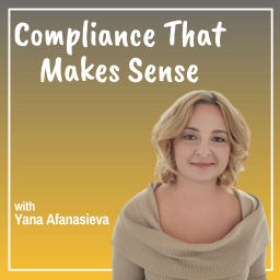Podcast thumbnail for Compliance That Makes Sense