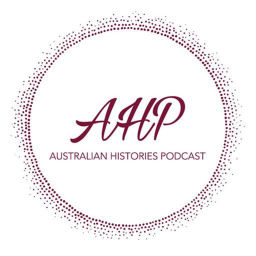 Podcast thumbnail for Australian Histories Podcast
