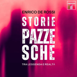 Podcast thumbnail for Storie pazzesche, tra leggenda e realtà