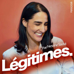Podcast thumbnail for Légitimes.
