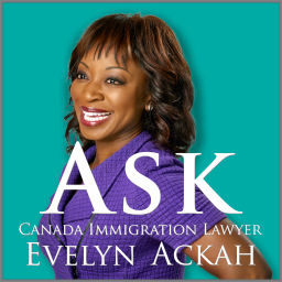 Podcast thumbnail for Ask Canada Immigration Lawyer Evelyn Ackah