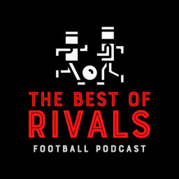 Podcast thumbnail for The Best of Rivals