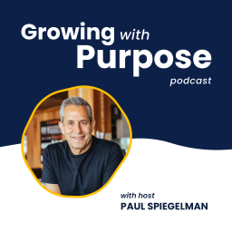 Podcast thumbnail for Growing with Purpose