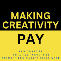 Podcast thumbnail for Making Creativity Pay