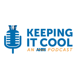 Podcast thumbnail for Keeping it Cool: Navigating the Refrigerant Transition