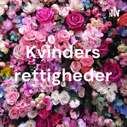 Podcast thumbnail for Kvinders rettigheder