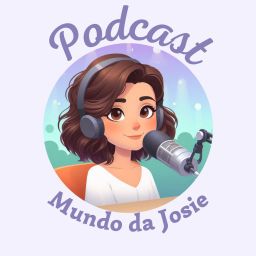 Podcast thumbnail for Mundo da Josie
