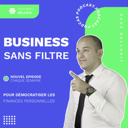 Podcast thumbnail for Business Sans Filtre