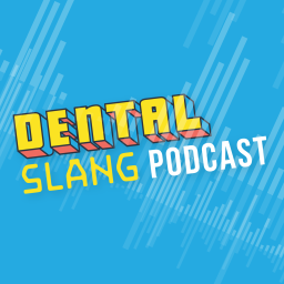 Podcast thumbnail for Dental Slang