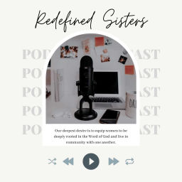 Podcast thumbnail for Redefined Sisters