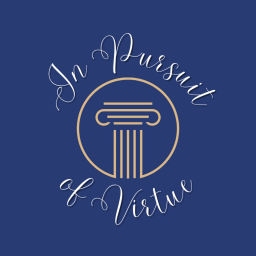 Podcast thumbnail for In Pursuit of Virtue
