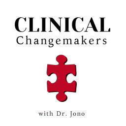 Podcast thumbnail for Clinical Changemakers