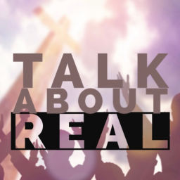 Podcast thumbnail for Talk About Real