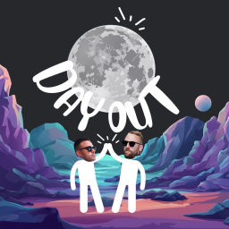 Podcast thumbnail for Day Out!