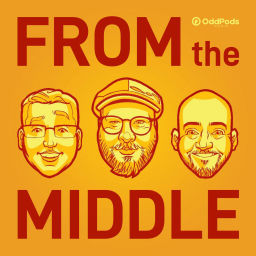 Podcast thumbnail for From the Middle