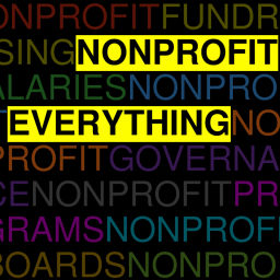 Podcast thumbnail for Nonprofit Everything