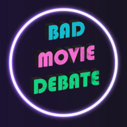 Podcast thumbnail for Bad Movie Debate