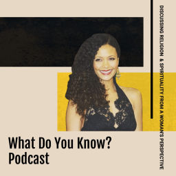 Podcast thumbnail for What Do You Know?