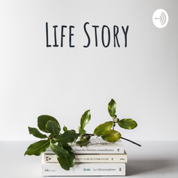 Podcast thumbnail for Life Story