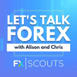 Podcast thumbnail for Let’s Talk Forex with Alison and Chris