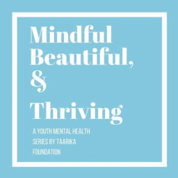 Podcast thumbnail for Mindful, Beautiful, and Thriving