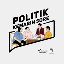 Podcast thumbnail for Politik Kemarin Sore