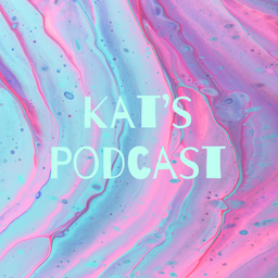 Podcast thumbnail for Kat's Podcast