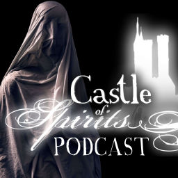 Podcast thumbnail for Castle of Spirits True Ghost Stories