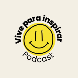 Podcast thumbnail for VIVE PARA INSPIRAR
