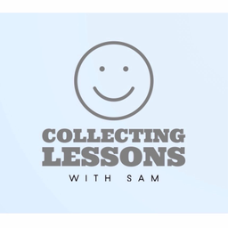 Podcast thumbnail for Collecting Lessons