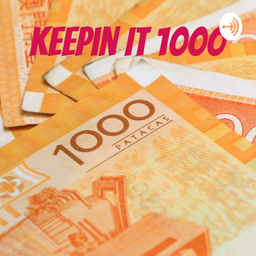 Podcast thumbnail for Keepin It 1000