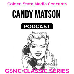 Podcast thumbnail for GSMC Classics: Candy Matson