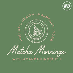 Podcast thumbnail for Matcha Mornings
