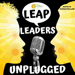 Podcast thumbnail for LEAP LEADERS UNPLUGGED