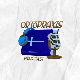 Podcast thumbnail for Ortopraxis Podcast