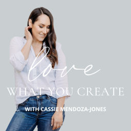 Podcast thumbnail for Love What You Create