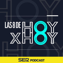 Podcast thumbnail for Las 8 de Hoy por Hoy