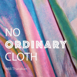 Podcast thumbnail for No Ordinary Cloth: At the intersection of textiles, emerging tech, craft and sustainability