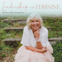 Podcast thumbnail for Leadership is Feminine