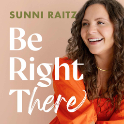 Podcast thumbnail for Be Right There Podcast