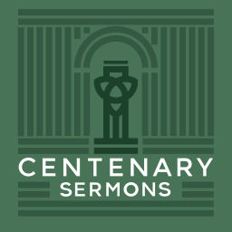 Podcast thumbnail for Centenary Sermons