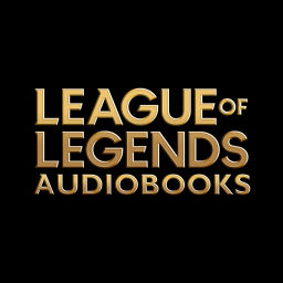 Podcast thumbnail for League of Legends Audiobooks