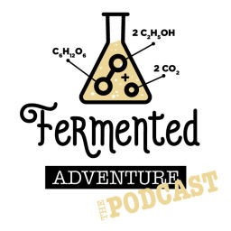 Podcast thumbnail for Fermented Adventure The Podcast