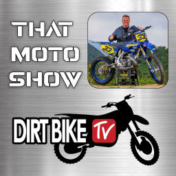 Podcast thumbnail for Dirt Bike TV That Moto Show