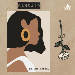 Podcast thumbnail for BANDAID by Dr. Uma Marda